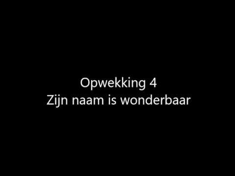 Opwekking 4 - Zijn naam is wonderbaar met tekst