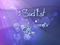 3 Sud Est - Clipe ( remix ) 