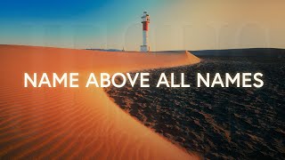 Charity Gayle - Name Above All Names (Lyrics)
