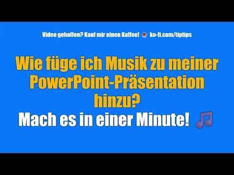 Wie füge ich Musik zu meiner PowerPoint-Präsentation hinzu? Mach es in einer Minute! 🎵