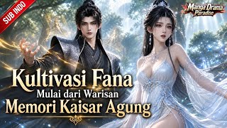 Download lagu [Donghua - Sub Indo] Kultivasi Fana Mulai dari Warisan Memori Kaisar Agung #donghua #dramachina mp3