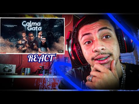 MC Kevin,MC Brinquedo, Bruninho da Praia, MC 7Belo e MC VK-Calma Gata (Vídeo Clipe)DJ Nenê MPC React