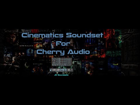 Cinematics Soundset for @CherryAudiovst Dreamsynth DS-1 Software Synthesizer