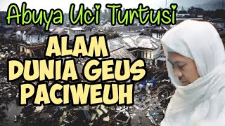 Download lagu Abuya Uci - Alam dunya geus paciweuh mp3