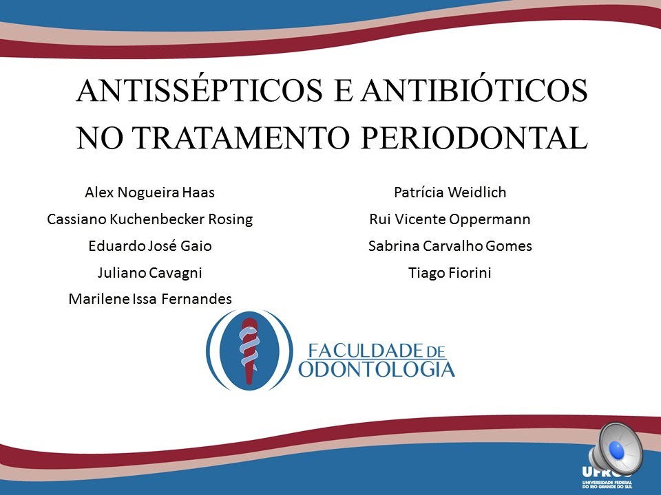 Antissépticos e Antibióticos no Tratamento Periodontal