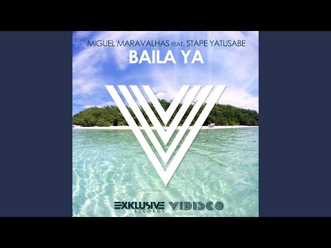 Baila Ya (Original Mix)