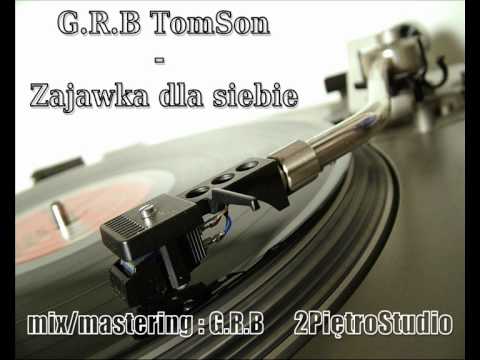 G.R.B & TomSon LOZ - Zajawka Dla Siebie