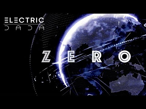 ELECTRIC DADA - Zero (Official Video)