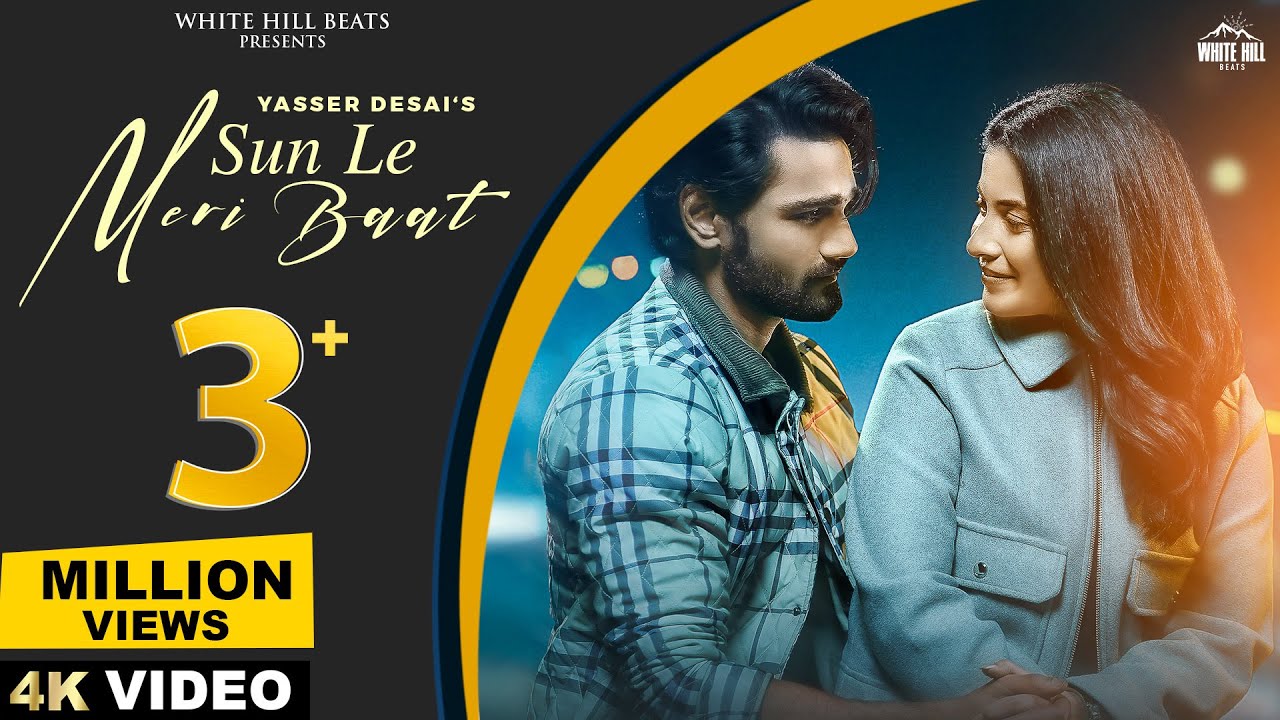 Sun Le Meri Baat Lyrics | Yasser Desai