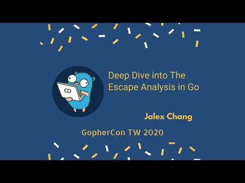 Deep Dive into The Escape Analysis in Go | GopherCon TW 2020