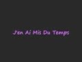 J'en ai mis du temps