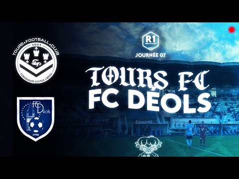 🔴TOURS FC - FC DEOLS EN DIRECT / R1(J8) @anubistrange