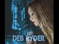 Deb Ryder - Let It Rain - Promo 