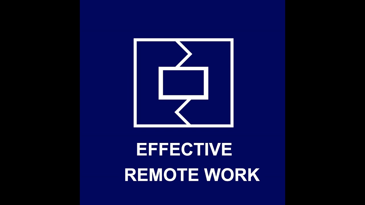 Effective Remote Work