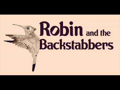 Robin And The Backstabbers - Rosu Frana