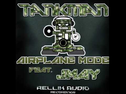 Tankman - Airplane Mode (feat. Jmay) (Original Mix)