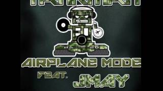 Tankman - Airplane Mode (feat. Jmay) (Original Mix)