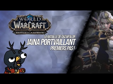 Premiers pas dans la Bataille de Dazar’alor : Dame Jaina Portvaillant