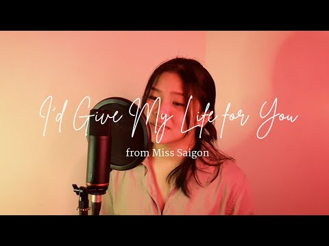 I'd Give My Life for You cover from Miss Saigon // Airene Bautista