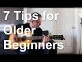 7 Tips For Older Beginners Tom Strahle Easy Guitar Basic Guitar