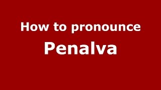 How to pronounce Penalva