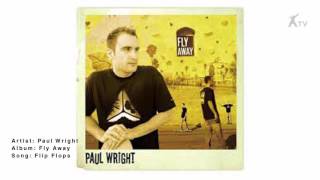 Paul Wright | Flip Flops