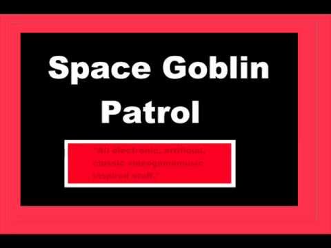 Space Goblin Patrol - 
