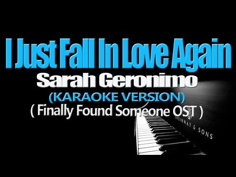 I JUST FALL IN LOVE AGAIN - Sarah Geronimo (KARAOKE VERSION) (Finally Found Someone OST)