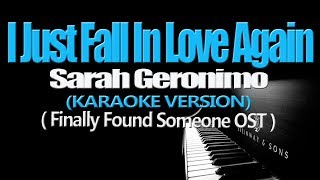 I JUST FALL IN LOVE AGAIN - Sarah Geronimo (KARAOKE VERSION) (Finally Found Someone OST)