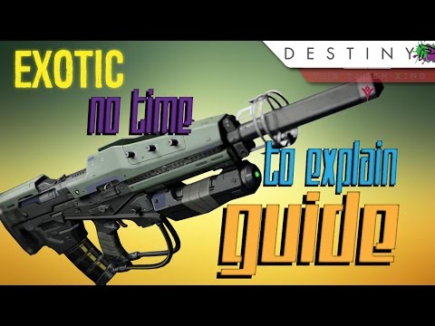Destiny: The Taken King | How to Get No Time to Explain Exotic Guide