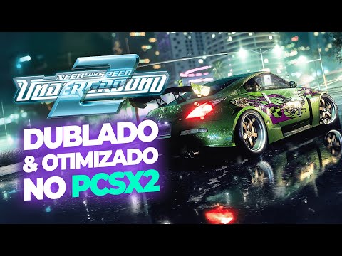NEED FOR SPEED UNDERGROUND 2 (DUBLADO) no PCSX2 | Tutorial com Texturas HD + Alta Definição + 60FPS
