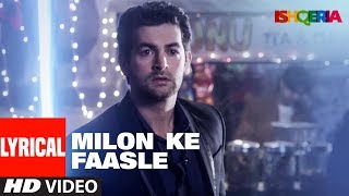 Milon Ke Faasle Lyrical Video | Ishqeria | Richa Chadha | Neil Nitin Mukesh