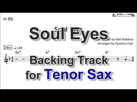 Soul Eyes - Backing Track with Sheet Music for Tenor Sax