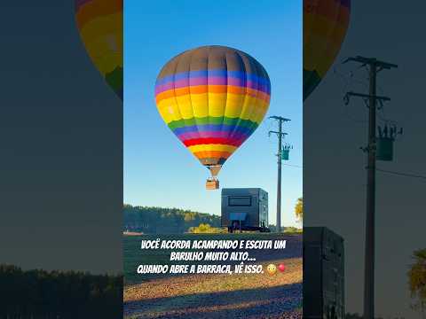 Nem despertador, nem canto dos pássaros, hoje quem nos acordou foi um balão cruzando o nascer do sol
