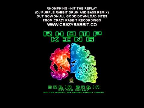 Rhomp King - Hit The Replay (DJ Purple Rabbit DnB Rmx) Out now on all download sites