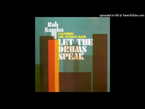 Bah Samba feat. The Fatback Band - Let The Drums Speak (Phil Asher Remix)