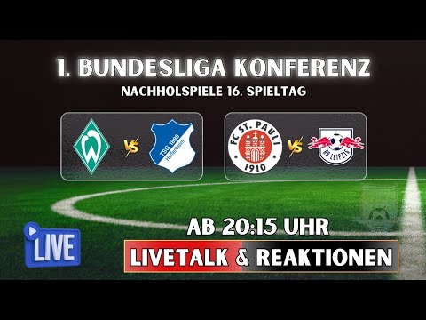 🔵16. Spieltag Nachholspiele | 1.Bundesliga Konferenz | SVW - TSG | STP - RBL