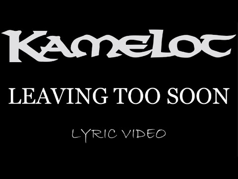 Leaving Too Soon - Kamelot