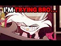 I GAVE HAZBIN HOTEL ANOTHER CHANCE Idk If I Can Do This Bro