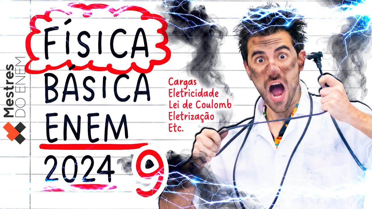 ⛈️ ELETROSTÁTICA COMPLETA ENEM 2024! Relâmpagos, Eletricidade e Tudo Mais (Mestres do ENEM)