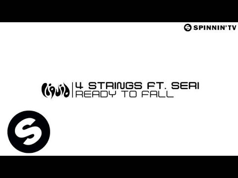 4 Strings Ft. Seri - Ready To Fall (Available February 25)