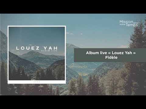 Fidèle - Album live « Louez Yah »