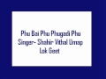 Phu Bai Phu Phugadi Phu- Shahir Vitthal Umap, Lok geet