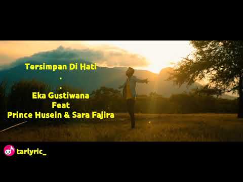 Tersimpan Di Hati - Eka Gustiwana Feat Prince Husein & Sara Fajira ( Official Lyric Video )