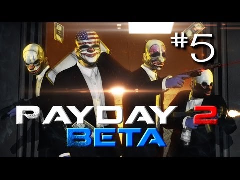 Payday 2 Beta w/ Ze Ep. 5 "Good Job Team"