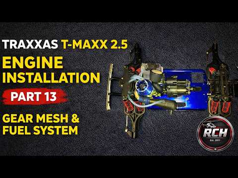 Traxxas T-Maxx 2.5 – Part 13: Engine Installation, Gear Mesh and Fuel System