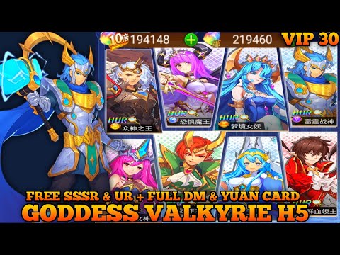 Goddess Valkyrie H5 + VIP30 GM + Full Dm & Yuan Card + Free SSSR & UR