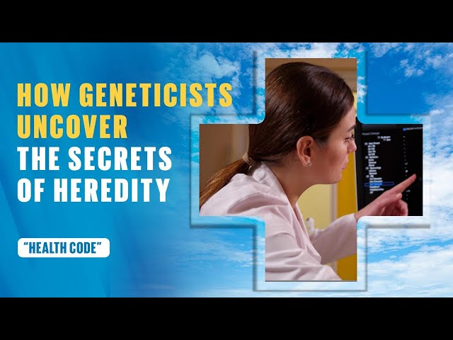 How geneticists uncover the secrets of heredity?