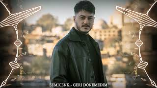 Semicenk - Geri Dönemedim - [ DA Serkan Remix ]