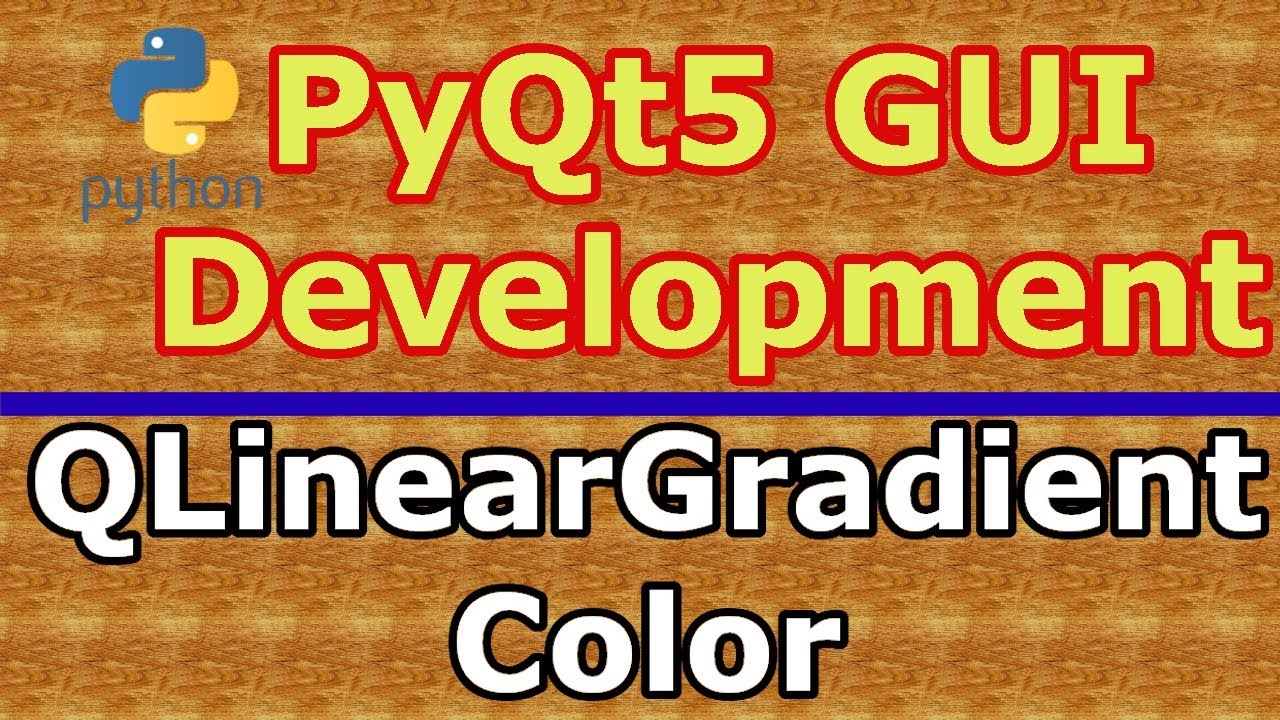 PyQt5 QLinearGradient Color Example
